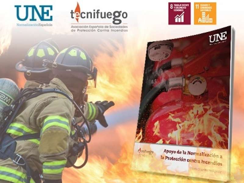  Ya está disponible el nuevo informe elaborado por UNE y Tecnifuego 