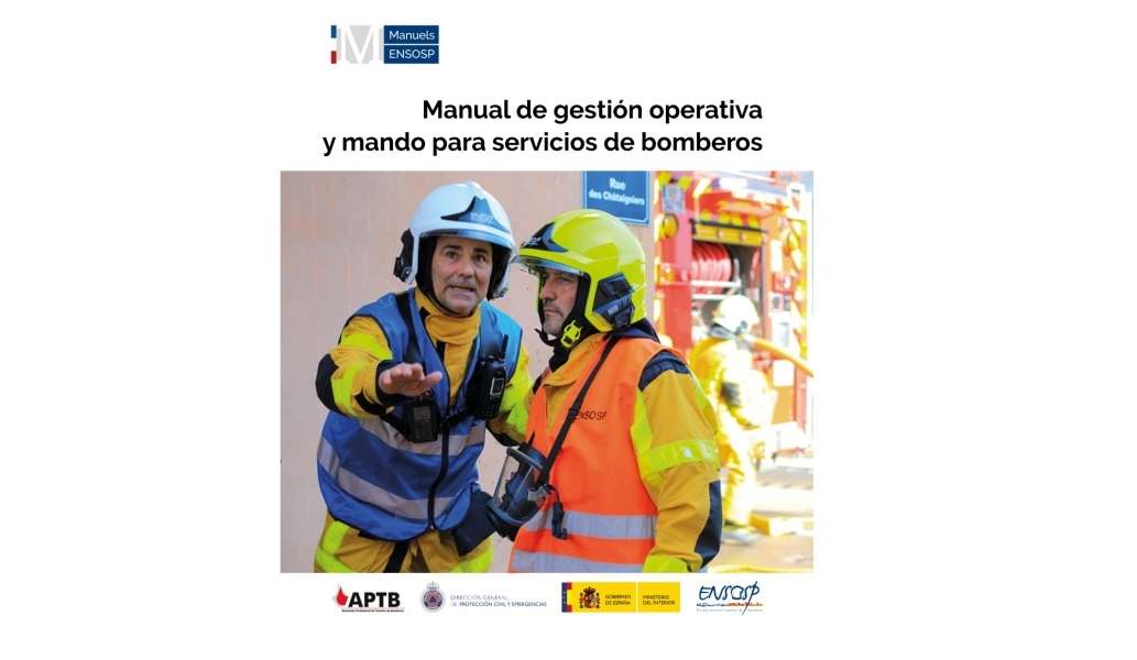 Ya disponible el Manual de gestión operativa y mando para servicios de bomberos 
